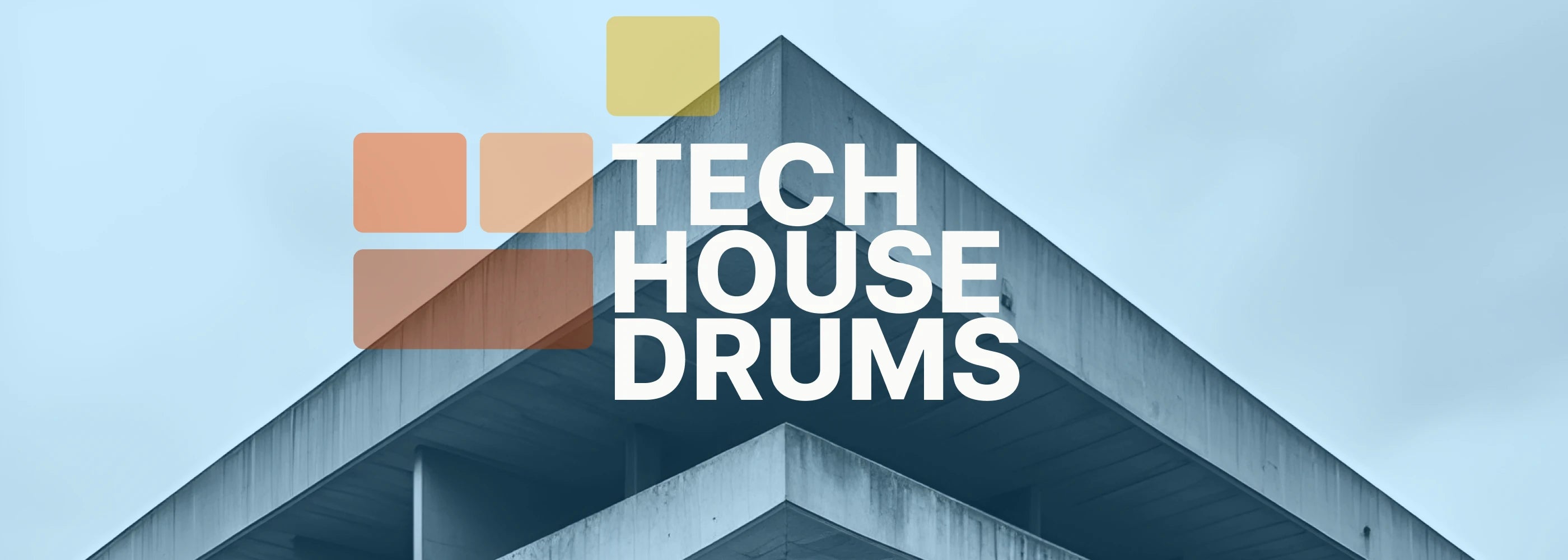 Tech House Sample Pack from ProducerStack.com 'Tech House Drums' on a geometric building with colorful blocks against a blue sky.